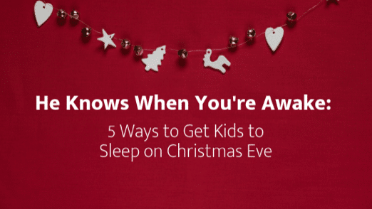 5 Tips to Get Your Kids to Sleep on Christmas Eve